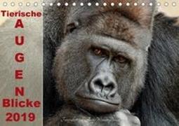 Tierische Augen-Blicke 2019 (Tischkalender 2019 DIN A5 quer)