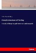 French Literature of To-Day