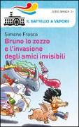 Bruno lo zozzo e l'invasione degli amici invisibili