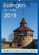 Esslingen am Neckar - Mittelalterliche Stadt im Wandel der Zeit (Wandkalender 2019 DIN A2 hoch)