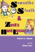 Samantha the Sleuth and Zack's Hard Lesson