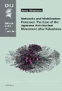 Networks and Mobilization Processes: The Case of the Japanese Anti-Nuclear Movement after Fukushima