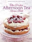 The Perfect Afternoon Tea Recipe Book