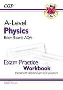 A-Level Physics: AQA Year 1 & 2 Exam Practice Workbook - includes Answers