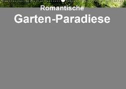 Romantische Garten-Paradiese (Wandkalender 2019 DIN A2 quer)