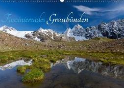 Faszinierendes GraubündenCH-Version (Wandkalender 2019 DIN A2 quer)