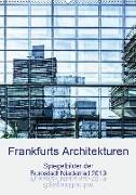 Frankfurts Architekturen - Spiegelbilder der Bürostadt Niederrad (Wandkalender 2019 DIN A2 hoch)