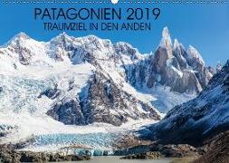 Patagonien 2019 - Traumziel in den Anden (Wandkalender 2019 DIN A2 quer)