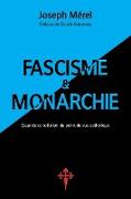 Fascisme et Monarchie