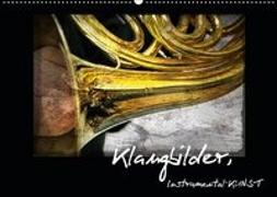 Klangbilder Instrumental-KUNST (Wandkalender 2019 DIN A2 quer)