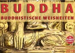 BUDDHA Buddhistische Weisheiten (Wandkalender 2019 DIN A2 quer)