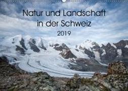 Natur und Landschaft in der SchweizCH-Version (Wandkalender 2019 DIN A2 quer)