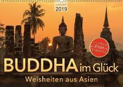 BUDDHA im GLÜCK - Weisheiten aus Asien (Wandkalender 2019 DIN A2 quer)