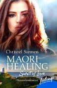 Maori Healing – Spirit of Love
