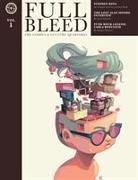 Full Bleed: The Comics & Culture Quarterly, Vol. 1