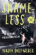 Shameless: A Sexual Reformation