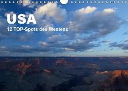 USA 12 TOP-Spots des Westens (Wandkalender 2019 DIN A4 quer)