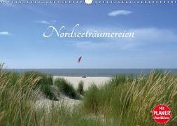 Nordseeträumereien mit Planerfunktion (Wandkalender 2019 DIN A3 quer)