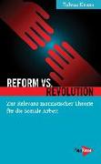 Reform vs. Revolution