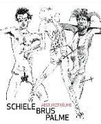 Schiele - Brus - Palme. Absturzträume / Dreams of Falling