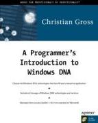 A Programmer's Introduction to Windows DNA [With CDROM]