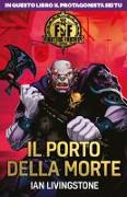 Il porto della morte. Fighting fantasy