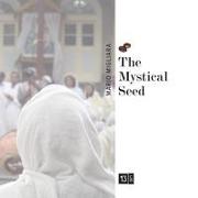 The Mystical Seed