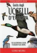 Guida degli uccelli d'Europa. Atlante illustrato a colori