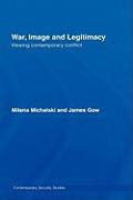 War, Image and Legitimacy