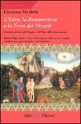 L'Eden, la resurrezione e la terra dei viventi. Considerazioni sull'origine ed il fine dello stato umano