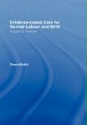 Evidence-Based Care for Normal Labour and Birth: A Guide for Midwives