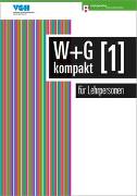 W & G kompakt 1 für Lehrpersonen