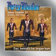 Perry Rhodan Silber Edition 57 - Das heimliche Imperium