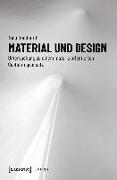 Material und Design