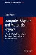 Computer Algebra and Materials Physics