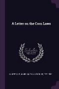 A Letter on the Corn Laws