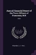 Annual Financial Report of the Town Officers of Franconia, N.H: 1964
