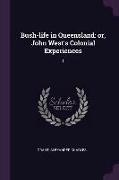 Bush-life in Queensland: or, John West's Colonial Experiences: 1