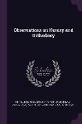 Observations on Heresy and Orthodoxy