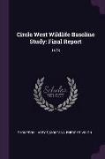 Circle West Wildlife Baseline Study: Final Report: 1978