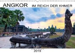 ANGKOR - IM REICH DER KHMER (Wandkalender 2019 DIN A3 quer)