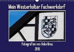 Mein Westerholter Fachwerkdorf (Wandkalender 2019 DIN A3 quer)