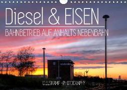 Diesel & Eisen - Bahnbetrieb auf Anhalts Nebenbahn (Wandkalender 2019 DIN A4 quer)