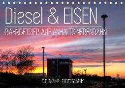 Diesel & Eisen - Bahnbetrieb auf Anhalts Nebenbahn (Tischkalender 2019 DIN A5 quer)