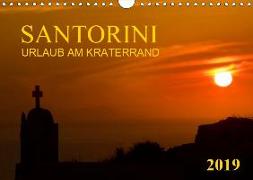 Santorini, Urlaub am Kraterrand (Wandkalender 2019 DIN A4 quer)