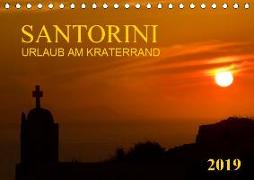 Santorini, Urlaub am Kraterrand (Tischkalender 2019 DIN A5 quer)