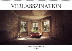 Verlasszination - Verlassenes Brandenburg (Wandkalender 2019 DIN A2 quer)