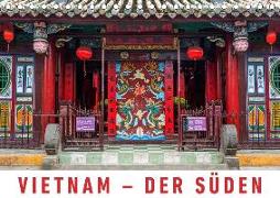 Vietnam - Der Süden (Tischkalender 2019 DIN A5 quer)