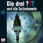 Die drei ??? 194 und die Zeitreisende (Fragezeichen)