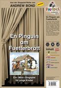 En Pinguin am Fuetterbrätt, Singspiel mit CD